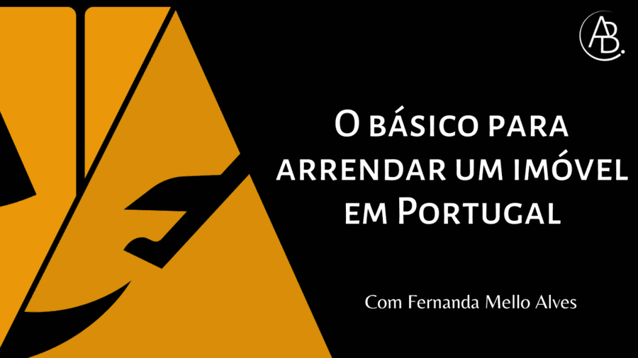 O básico para arrendar um imóvel em Portugal  ! Blog ABBSA